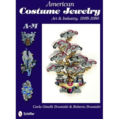 Brunialti, Roberto & Carla Ginelli American Costume Jewelry: Art & Industry, 1935-1950, A-M (1) - Publicité Brunialti, Roberto & Carla Ginelli American Costume Jewelry: Art & Industry, 1935-1950, A-M (1) - Publicité
