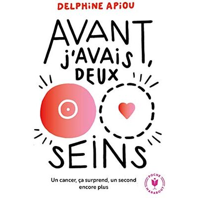 Apiou, Delphine Avant j'avais deux seins - Publicité Apiou, Delphine Avant j'avais deux seins - Publicité