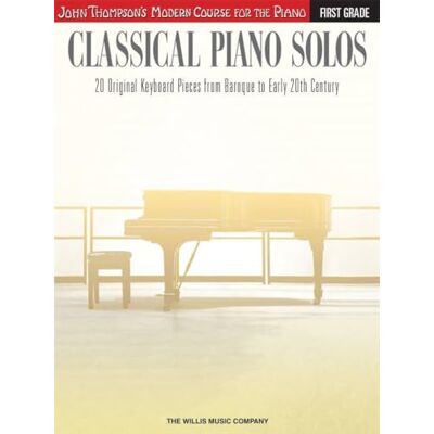 Hal Leonard Publishing Corporation Classical Piano Solos, Grade 1: John Thompson's Modern Course Compiled and Edited by Philip Low, Sonya Schumann & Charmaine Siagian - Publicité Hal Leonard Publishing Corporation Classical Piano Solos, Grade 1: John Thompson's Modern Course Compiled and Edited by Philip Low, Sonya Schumann & Charmaine Siagian - Publicité