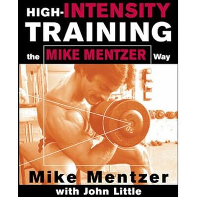 Mentzer,Mike High-Intensity Training: The Mike Mentzer Way - Publicité Mentzer,Mike High-Intensity Training: The Mike Mentzer Way - Publicité