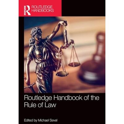 Routledge Handbook of the Rule of Law - Publicité Routledge Handbook of the Rule of Law - Publicité