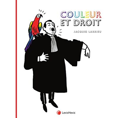 Larrieu, Jacques couleurs et droit - Publicité Larrieu, Jacques couleurs et droit - Publicité