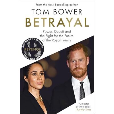 anon Betrayal: Power, Deceit and the Fight for the Future of the Royal Family - Publicité anon Betrayal: Power, Deceit and the Fight for the Future of the Royal Family - Publicité
