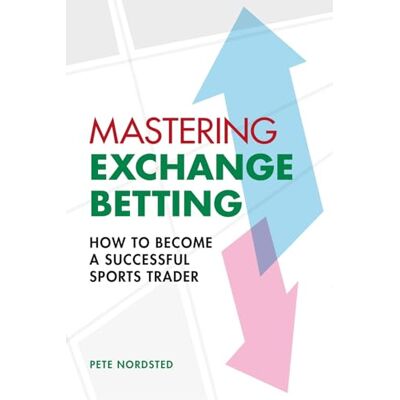 Nordsted, Pete Mastering Exchange Betting - Publicité Nordsted, Pete Mastering Exchange Betting - Publicité