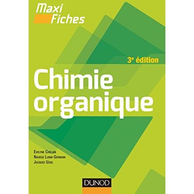 Chelain, Evelyne Maxi fiches de Chimie organique 3e édition - Publicité Chelain, Evelyne Maxi fiches de Chimie organique 3e édition - Publicité