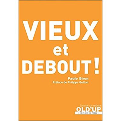 Giron paule Vieux et debout ! - Publicité Giron paule Vieux et debout ! - Publicité
