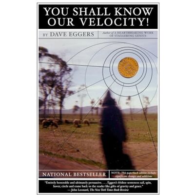 Eggers, Dave You Shall Know Our Velocity - Publicité Eggers, Dave You Shall Know Our Velocity - Publicité