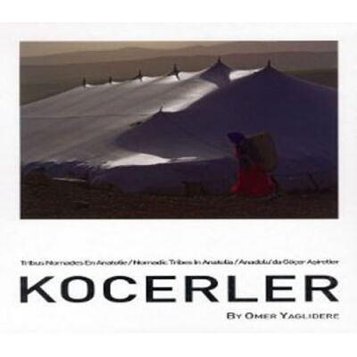 Yaglidere, Omer Kocerler: Tribus nomades en Anatolie - Publicité Yaglidere, Omer Kocerler: Tribus nomades en Anatolie - Publicité