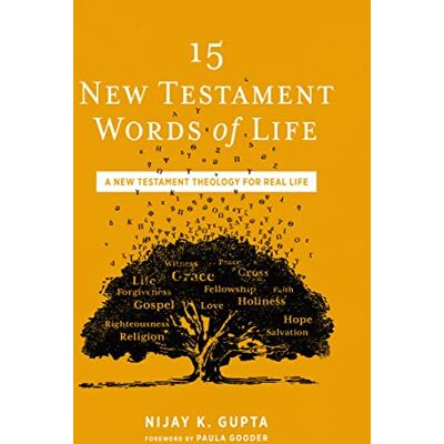 Gupta, Nijay 15 New Testament Words of Life - Publicité Gupta, Nijay 15 New Testament Words of Life - Publicité