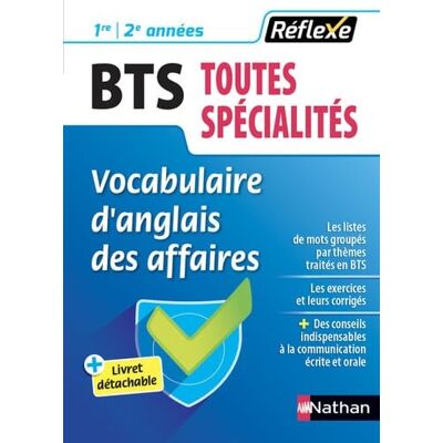 Collectif Vocabulaire d'anglais des affaires BTS 1e/2e années Toutes spécialités (Guide Réflexe N°44) 2018 - Publicité Collectif Vocabulaire d'anglais des affaires BTS 1e/2e années Toutes spécialités (Guide Réflexe N°44) 2018 - Publicité
