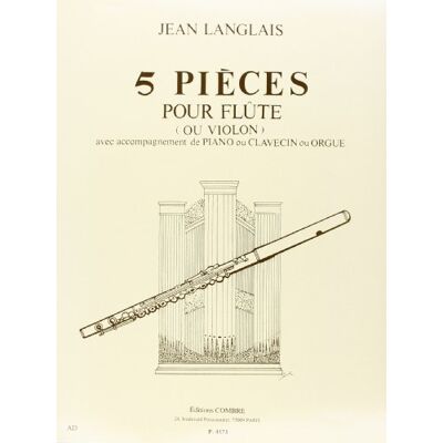 Langlais, Jean Pieces (5) --- flute ou violon et piano ou orgue ou clavecin - Publicité Langlais, Jean Pieces (5) --- flute ou violon et piano ou orgue ou clavecin - Publicité