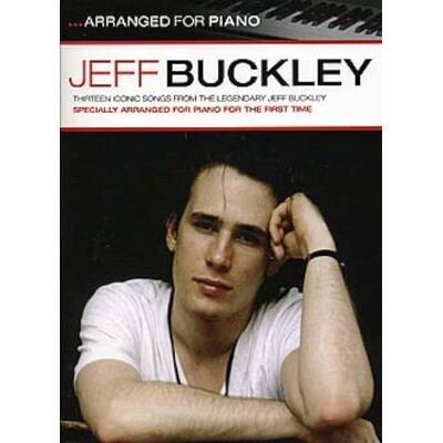 Buckley, Jeff (artis Jeff buckley: arranged for piano piano - Publicité Buckley, Jeff (artis Jeff buckley: arranged for piano piano - Publicité