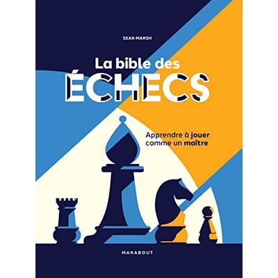 Marsh, Sean La bible des échecs - Publicité Marsh, Sean La bible des échecs - Publicité