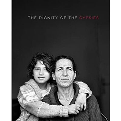 Christine Turnauer: The Dignity of the Gypsies - Publicité Christine Turnauer: The Dignity of the Gypsies - Publicité