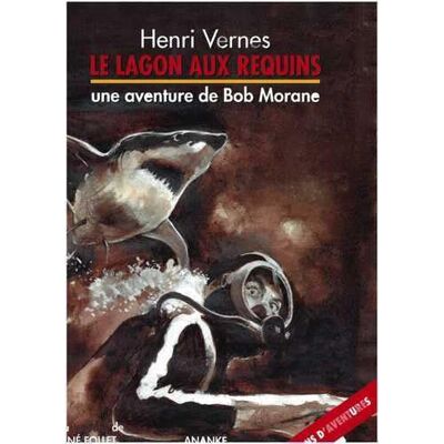 Vernes, Henri Bob Morane Le lagon aux requins - Publicité Vernes, Henri Bob Morane Le lagon aux requins - Publicité