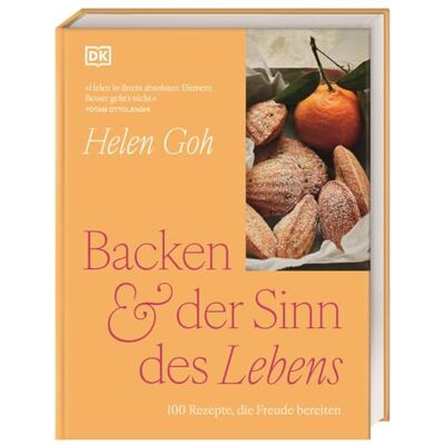 Goh, Helen Backen & der Sinn des Lebens: 100 Rezepte, die Freude bereiten. Raffinierte Backrezepte und Gedanken über das Leben von Ottolenghi-Konditorin Helen Goh - Publicité Goh, Helen Backen & der Sinn des Lebens: 100 Rezepte, die Freude bereiten. Raffinierte Backrezepte und Gedanken über das Leben von Ottolenghi-Konditorin Helen Goh - Publicité