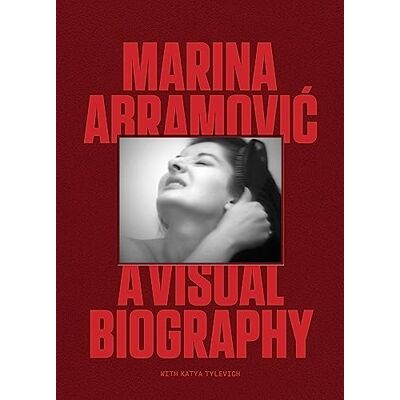 Tylevich, Katya Marina Abramovic: A Visual Biography - Publicité Tylevich, Katya Marina Abramovic: A Visual Biography - Publicité