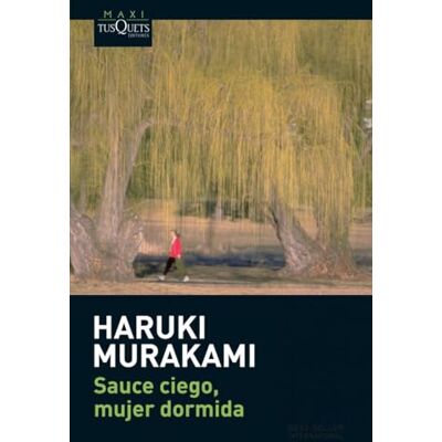 Murakami, Haruki Sauce ciego, mujer dormida/ Blind Willow, Sleeping Woman - Publicité Murakami, Haruki Sauce ciego, mujer dormida/ Blind Willow, Sleeping Woman - Publicité