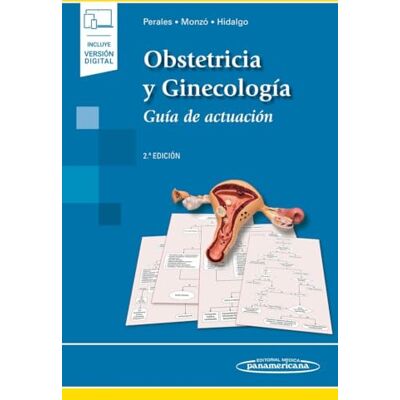 Perales Marín, Alfredo Obstetricia y Ginecología + ebook: Guía de actuación - Publicité Perales Marín, Alfredo Obstetricia y Ginecología + ebook: Guía de actuación - Publicité