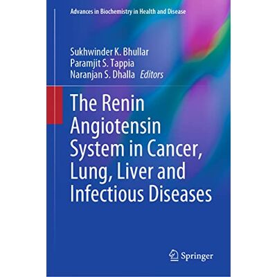 The Renin Angiotensin System in Cancer, Lung, Liver and Infectious Diseases - Publicité The Renin Angiotensin System in Cancer, Lung, Liver and Infectious Diseases - Publicité