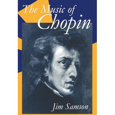 Samson, Jim The Music of Chopin (Clarendon Paperbacks) - Publicité Samson, Jim The Music of Chopin (Clarendon Paperbacks) - Publicité