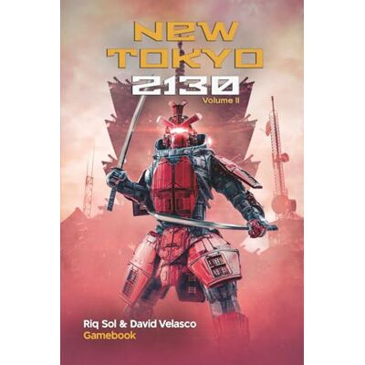 Velasco, David New Tokyo 2130, Volume II (Gamebook) - Publicité Velasco, David New Tokyo 2130, Volume II (Gamebook) - Publicité