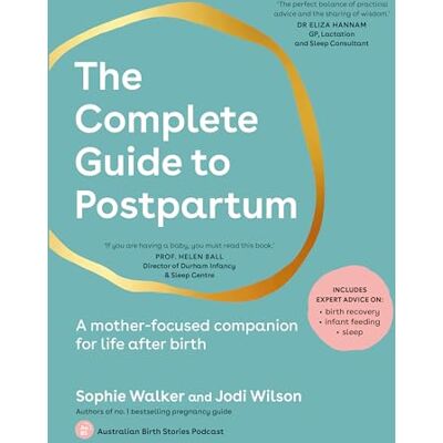 Sophie Walker The Complete Guide to Postpartum: A Mother-Focused Companion for Life After Birth - Publicité Sophie Walker The Complete Guide to Postpartum: A Mother-Focused Companion for Life After Birth - Publicité