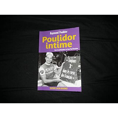 POULIDOR, RAYMOND POULIDOR INTIME - Publicité POULIDOR, RAYMOND POULIDOR INTIME - Publicité