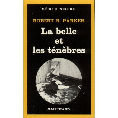 Parker, Robert B. La belle et les ténèbres - Publicité Parker, Robert B. La belle et les ténèbres - Publicité