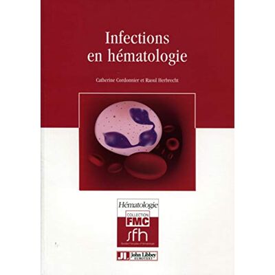 Catherine Cordonnier Infections en hématologie - Publicité Catherine Cordonnier Infections en hématologie - Publicité