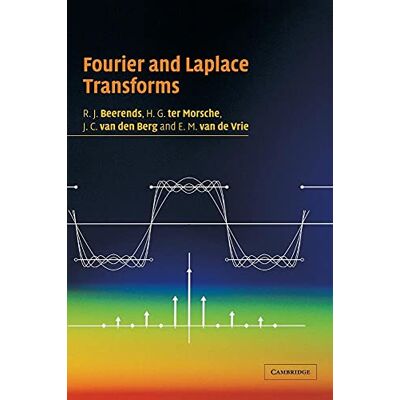Beerends, R. J. Fourier and Laplace Transforms - Publicité Beerends, R. J. Fourier and Laplace Transforms - Publicité