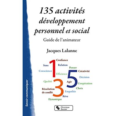 Jacques Lalanne 135 activités développement personnel et social: Guide de l'animateur - Publicité Jacques Lalanne 135 activités développement personnel et social: Guide de l'animateur - Publicité
