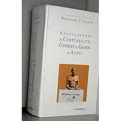 Colasse, Bernard Encyclopédie de comptabilité, contrôle de gestion et audit - Publicité Colasse, Bernard Encyclopédie de comptabilité, contrôle de gestion et audit - Publicité
