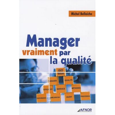 Bellaïche, Michel Manager vraiment par la qualité - Publicité Bellaïche, Michel Manager vraiment par la qualité - Publicité