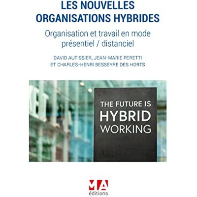 collectif Les nouvelles organisations hybrides - Publicité collectif Les nouvelles organisations hybrides - Publicité