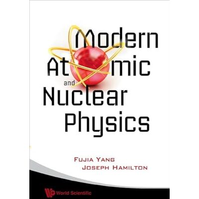 Hamilton, Joseph H Modern Atomic and Nuclear Physics - Publicité Hamilton, Joseph H Modern Atomic and Nuclear Physics - Publicité