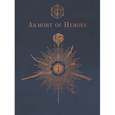 Cahill, Martin Critical Role: Armory of Heroes - Publicité Cahill, Martin Critical Role: Armory of Heroes - Publicité
