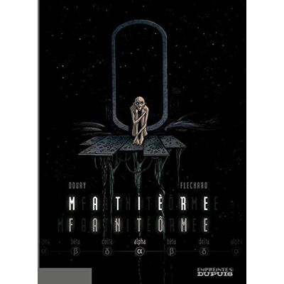 Fléchard Matière Fantôme Tome 1 Alpha - Publicité Fléchard Matière Fantôme Tome 1 Alpha - Publicité