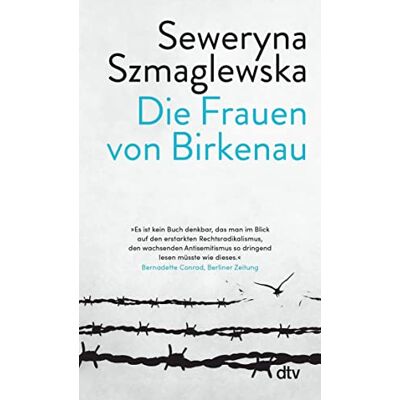 Szmaglewska, Seweryna Die Frauen von Birkenau: Ein eindringliches Plädoyer für die Menschlichkeit - Publicité Szmaglewska, Seweryna Die Frauen von Birkenau: Ein eindringliches Plädoyer für die Menschlichkeit - Publicité