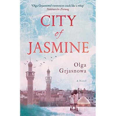 Grjasnowa, Olga City of Jasmine - Publicité Grjasnowa, Olga City of Jasmine - Publicité
