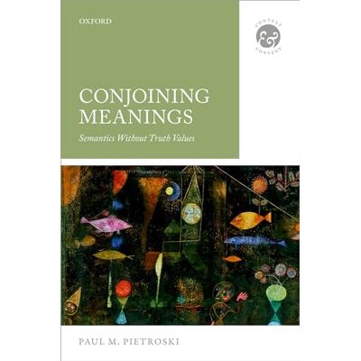 Pietroski, Paul M. Conjoining Meanings: Semantics Without Truth Values - Publicité Pietroski, Paul M. Conjoining Meanings: Semantics Without Truth Values - Publicité