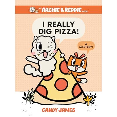 James, Candy I Really Dig Pizza!: A Mystery! - Publicité James, Candy I Really Dig Pizza!: A Mystery! - Publicité