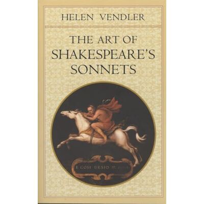 Vendler, Helen The Art of Shakespeare's Sonnets - Publicité Vendler, Helen The Art of Shakespeare's Sonnets - Publicité