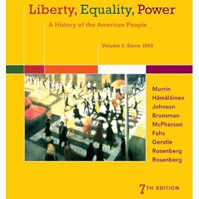 Rosenberg, Emily Liberty, Equality, Power: A History of the American People: Since 1863 (2) - Publicité Rosenberg, Emily Liberty, Equality, Power: A History of the American People: Since 1863 (2) - Publicité