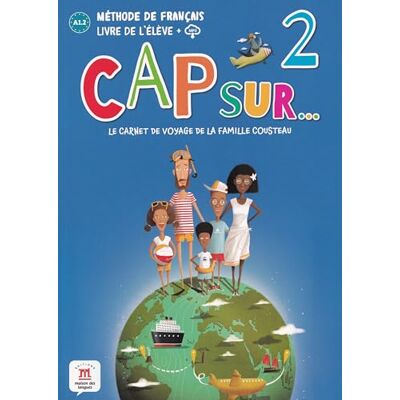 Collectif Cap sur... 2 Livre de l'élève: Le carnet de voyage de la famille Cousteau - Publicité Collectif Cap sur... 2 Livre de l'élève: Le carnet de voyage de la famille Cousteau - Publicité