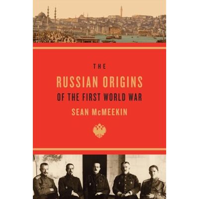 McMeekin The Russian Origins of the First World War - Publicité McMeekin The Russian Origins of the First World War - Publicité