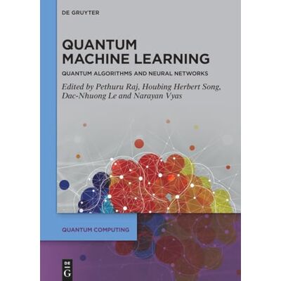 Quantum Machine Learning: Quantum Algorithms and Neural Networks - Publicité Quantum Machine Learning: Quantum Algorithms and Neural Networks - Publicité