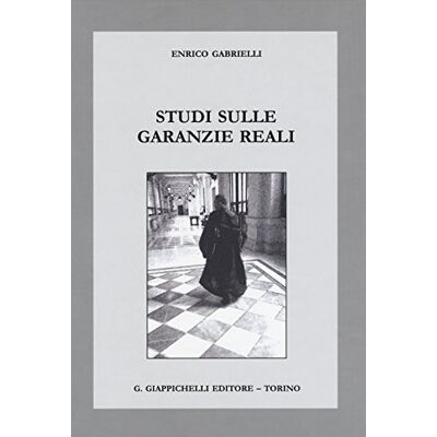 Gabrielli, Enrico Studi sulle garanzie reali - Publicité Gabrielli, Enrico Studi sulle garanzie reali - Publicité
