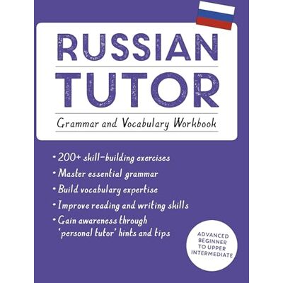 Ransome, Dr Michael Russian Tutor: Grammar and Vocabulary Workbook (Learn Russian with Teach Yourself): Advanced beginner to upper intermediate course - Publicité Ransome, Dr Michael Russian Tutor: Grammar and Vocabulary Workbook (Learn Russian with Teach Yourself): Advanced beginner to upper intermediate course - Publicité