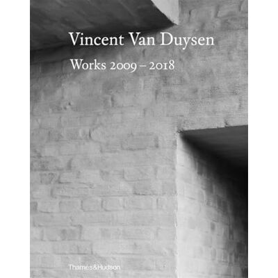 Vincent Van Duysen Works, 2009-2018 - Publicité Vincent Van Duysen Works, 2009-2018 - Publicité
